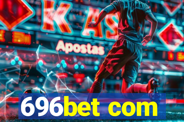 696bet com